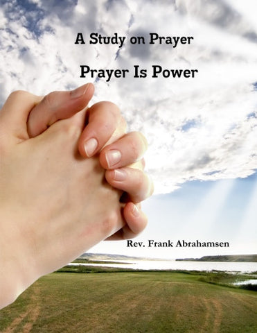 A Study on Prayer ...Prayer is Power..........e-Book